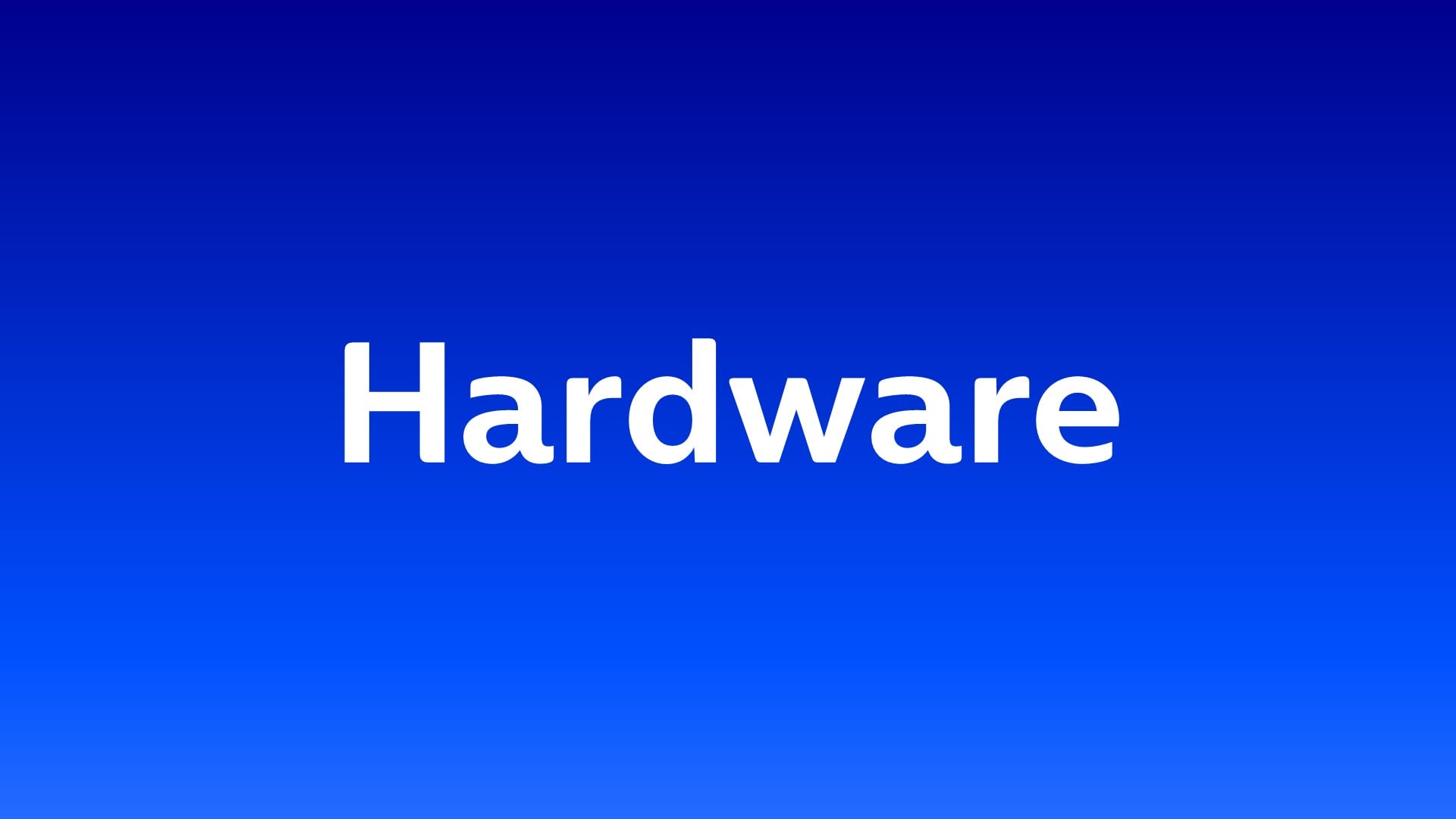 Hardware in weißer Schrift auf blauem Hintergrund