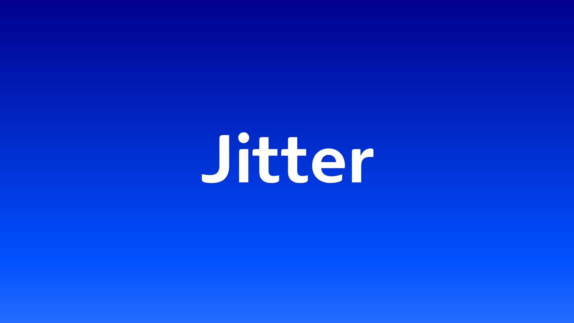 Jitter in weißer Schrift auf blauem Hintergrund